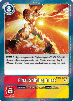 [DIGIMON] BT13-104 - Final Shining Burst - Option - Rare