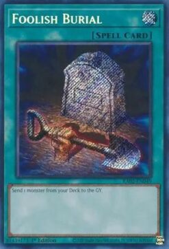 RA02-EN049 - Foolish Burial - Secret Rare - 1st Edition