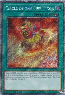 RA04-EN195 - Circle of the Fire Kings - Platinum Secret Rare - 1st Edition